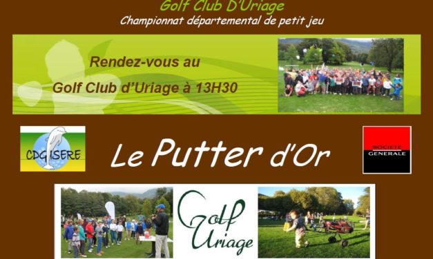 Le Putter d&rsquo;Or à Uriage le 14 octobre