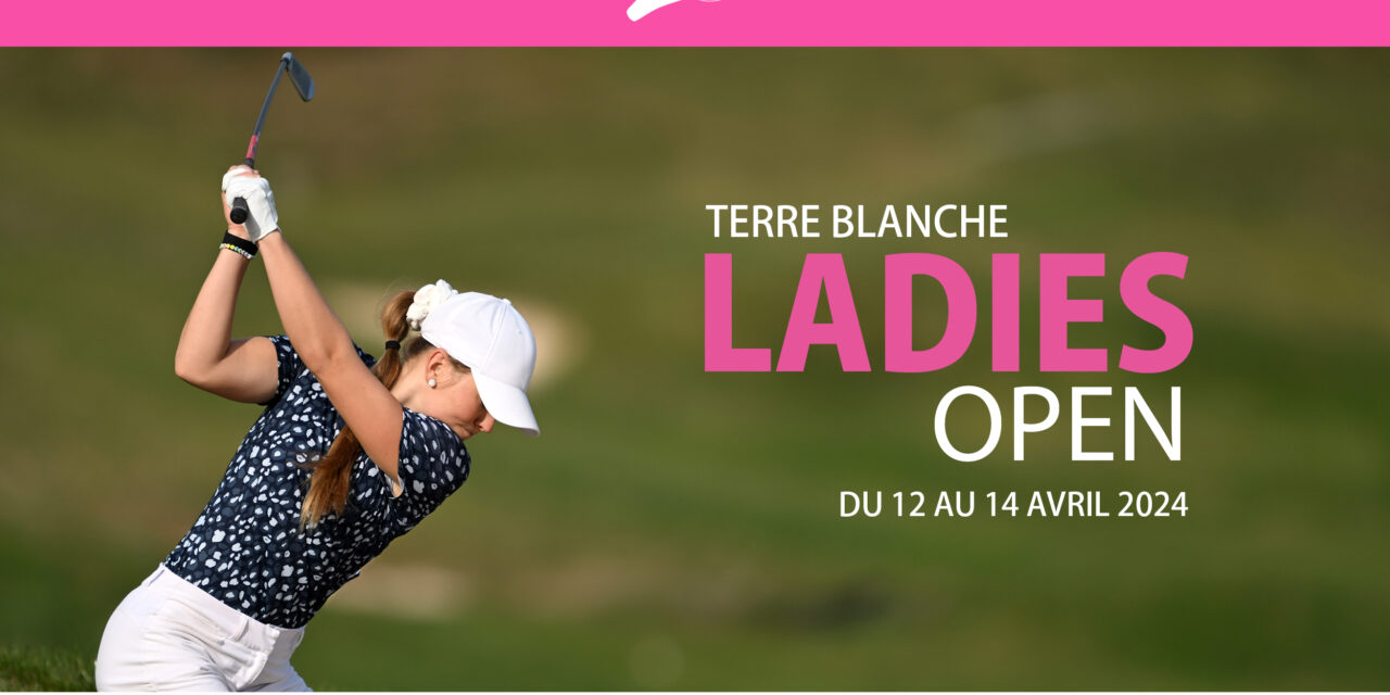 Terre Blanche Ladies Open : 4 Rhônalpines en lice