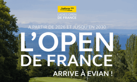 Evian accueillera le Ladies Open de France (28-30 mai 2026)