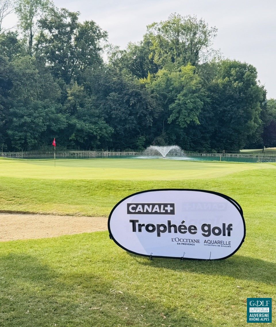 Une édition record du Trophée Canal+ à Aix-les-Bains – Golf rhône-alpes